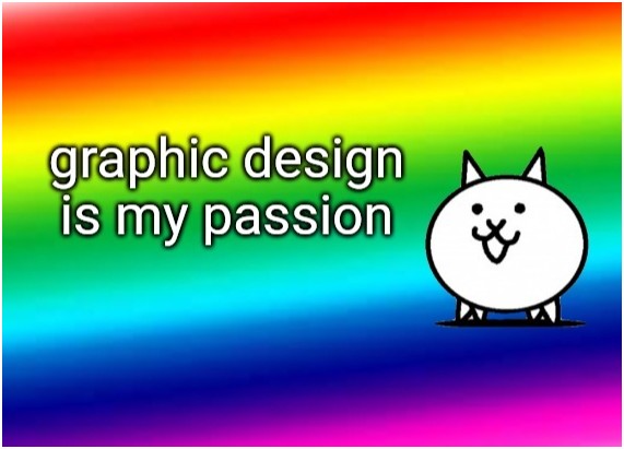 Where Did the Graphic Design Is My Passion Meme Come From