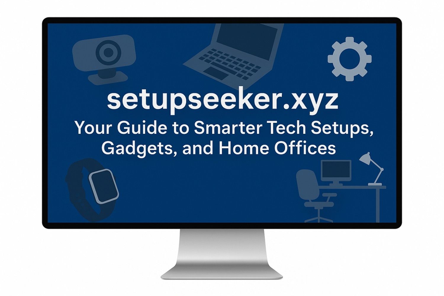 setupseeker.xyz Your Guide to Smarter Tech Setups, Gadgets, and Home Offices